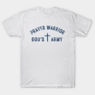 Prayer Warrior God's Army T-Shirt